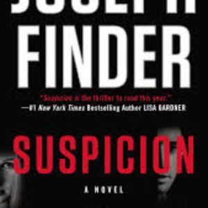 A Joesph Finder's book- Suspicion